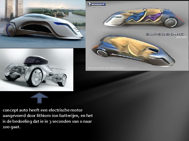 concept auto heeft een electrische motor aangevoerd door lithiom-ion batterijen, en het is de concept auto heeft een electrische motor aangevoerd door lithiom-ion batterijen, en het is de