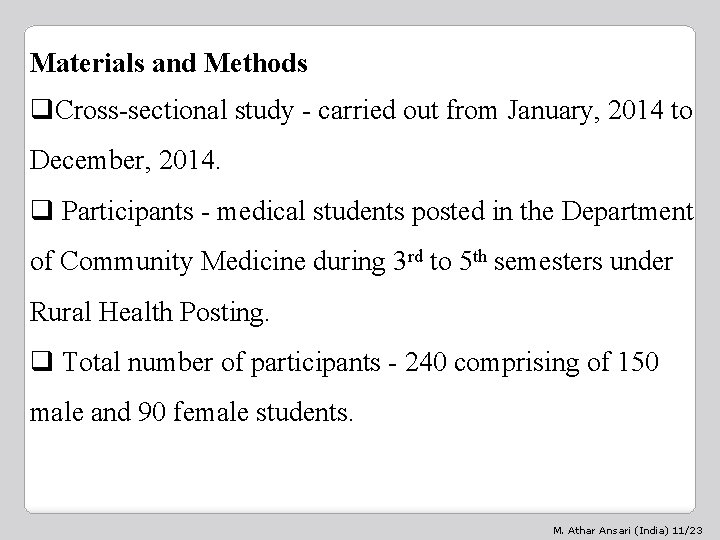 Materials and Methods q. Cross-sectional study - carried out from January, 2014 to December,