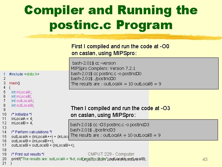 Compiler and Running the postinc. c Program First I compiled and run the code