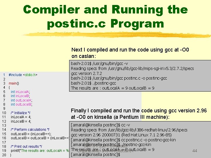 Compiler and Running the postinc. c Program Next I compiled and run the code