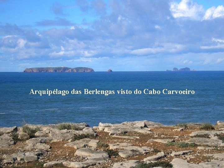 Arquipélago das Berlengas visto do Cabo Carvoeiro 