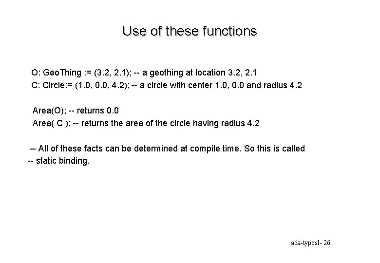 Use of these functions O: Geo. Thing : = (3. 2, 2. 1); --