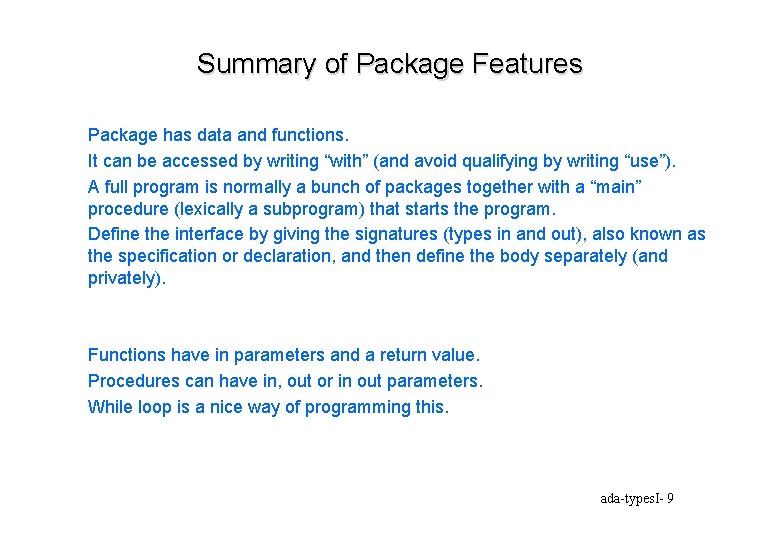Summary of Package Features Package has data and functions. It can be accessed by