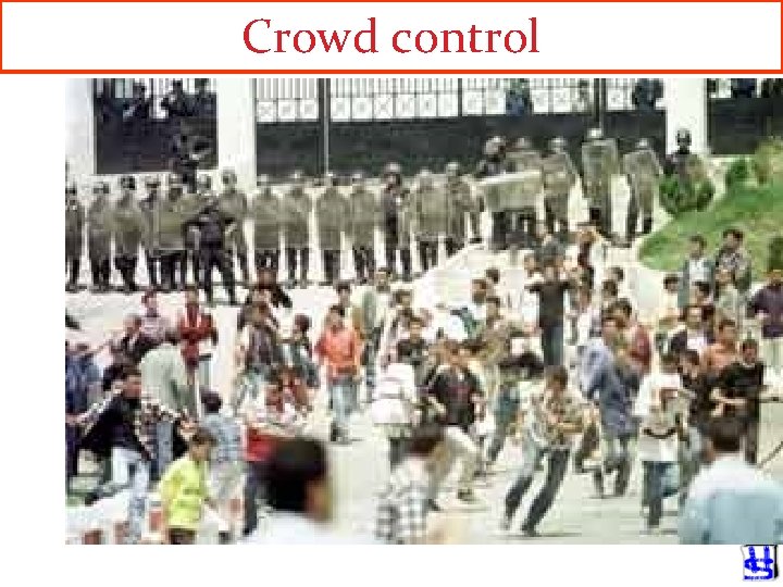 Crowd control 