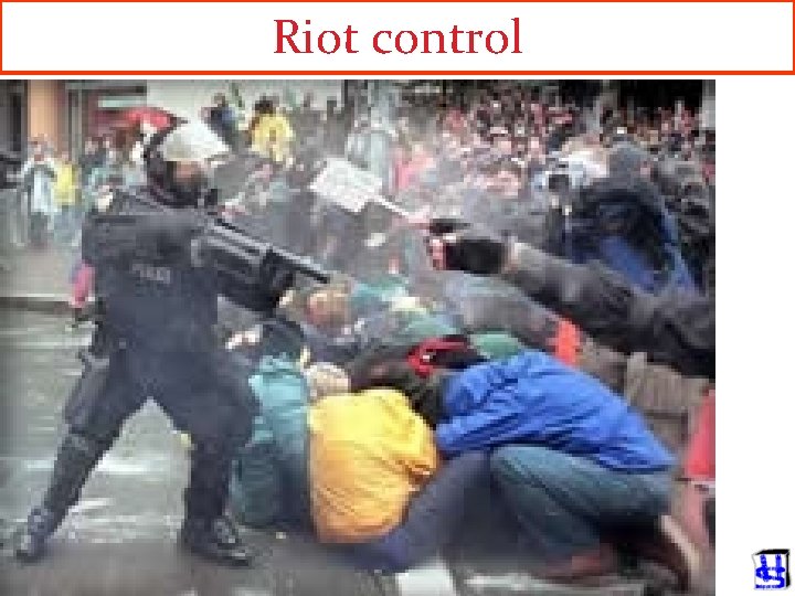 Riot control 