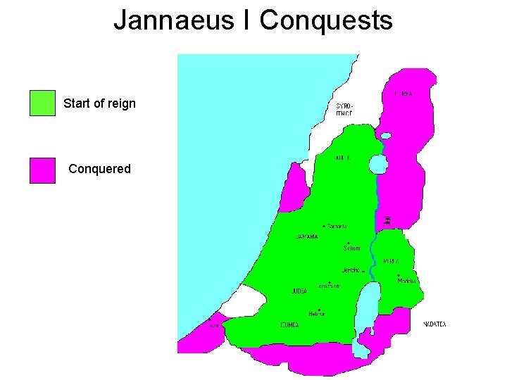 Jannaeus I Conquests Start of reign Conquered 