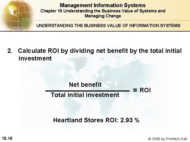 Management Information Systems Chapter 15 Understanding the Business Value of Systems and Managing Change
