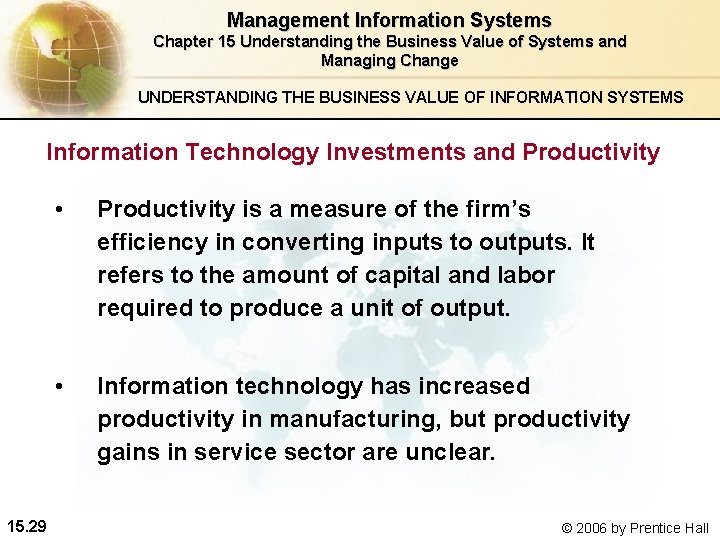Management Information Systems Chapter 15 Understanding the Business Value of Systems and Managing Change