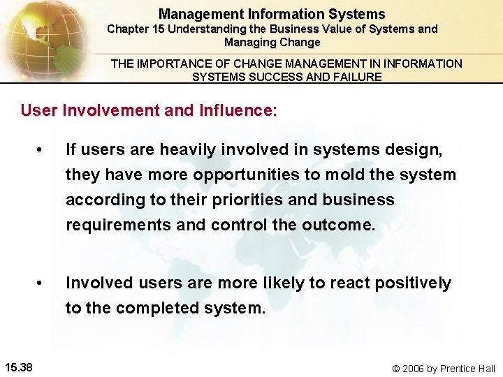 Management Information Systems Chapter 15 Understanding the Business Value of Systems and Managing Change