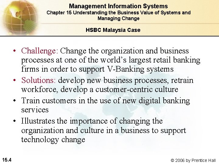 Management Information Systems Chapter 15 Understanding the Business Value of Systems and Managing Change