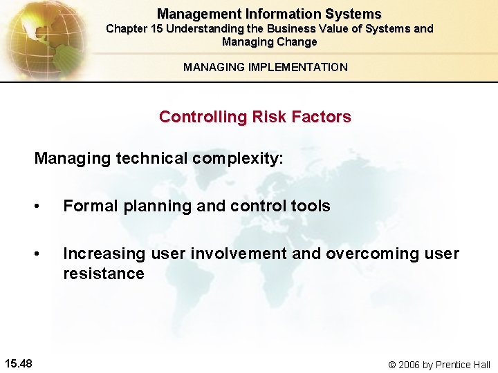 Management Information Systems Chapter 15 Understanding the Business Value of Systems and Managing Change
