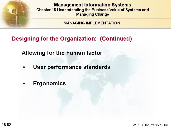 Management Information Systems Chapter 15 Understanding the Business Value of Systems and Managing Change