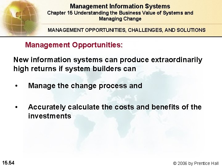 Management Information Systems Chapter 15 Understanding the Business Value of Systems and Managing Change