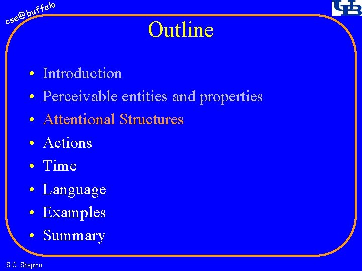 fa buf @ cse • • S. C. Shapiro lo Outline Introduction Perceivable entities