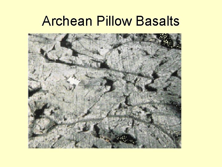 Archean Pillow Basalts 