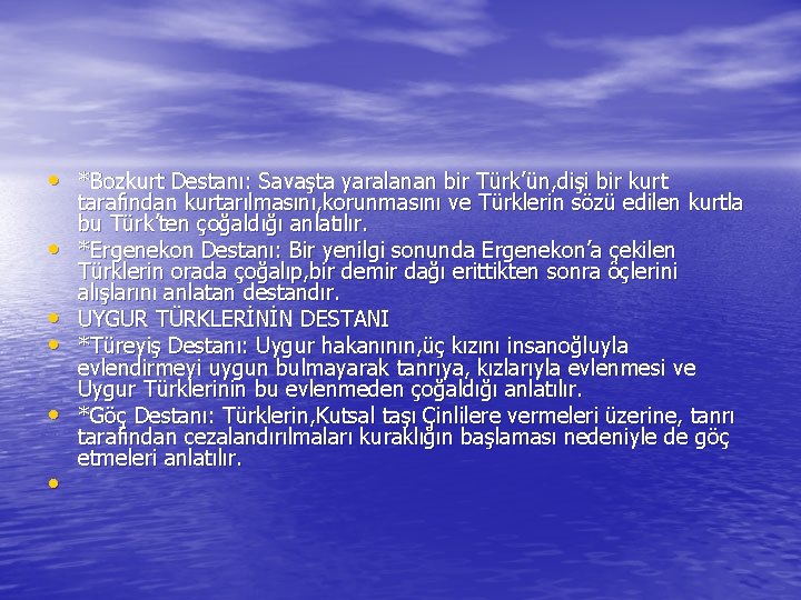  • *Bozkurt Destanı: Savaşta yaralanan bir Türk’ün, dişi bir kurt • • •