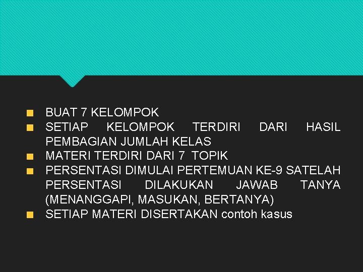 BUAT 7 KELOMPOK SETIAP KELOMPOK TERDIRI DARI HASIL PEMBAGIAN JUMLAH KELAS MATERI TERDIRI DARI