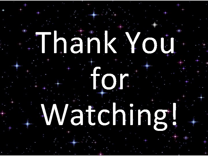 Thank You for Watching! 