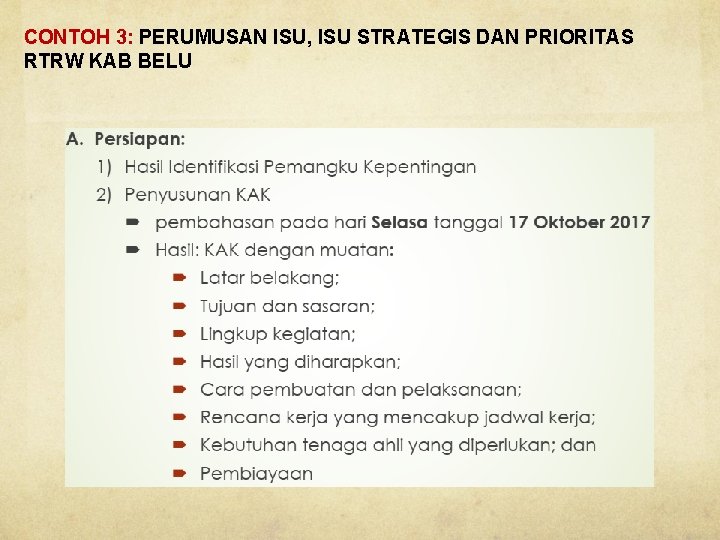 CONTOH 3: PERUMUSAN ISU, ISU STRATEGIS DAN PRIORITAS RTRW KAB BELU 