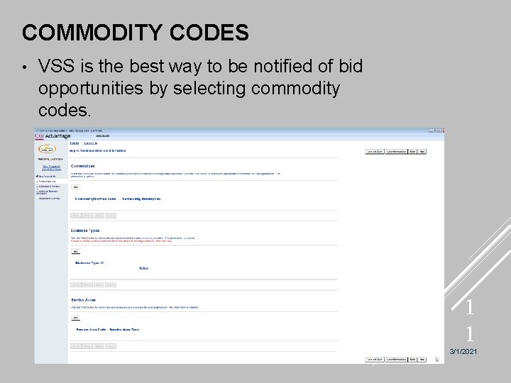 COMMODITY CODES • VSS is the best way to be notified of bid opportunities