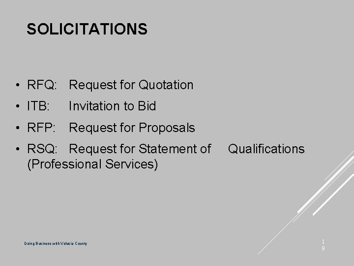 SOLICITATIONS • RFQ: Request for Quotation • ITB: Invitation to Bid • RFP: Request