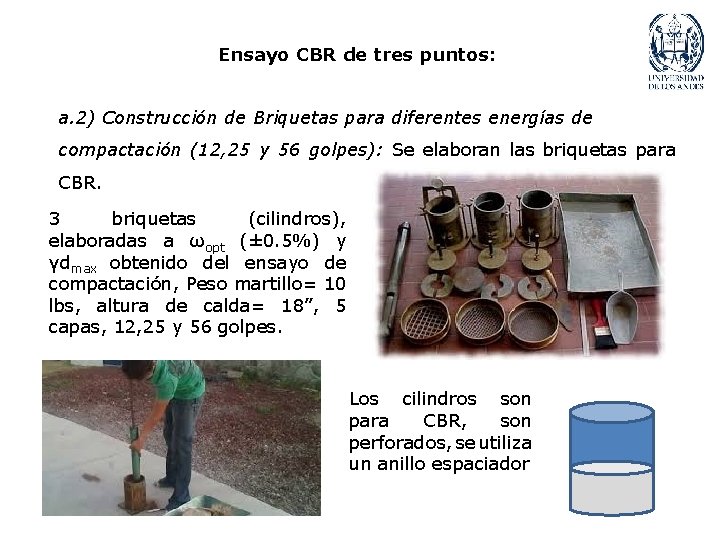 Ensayo CBR de tres puntos: a. 2) Construcción de Briquetas para diferentes energías de