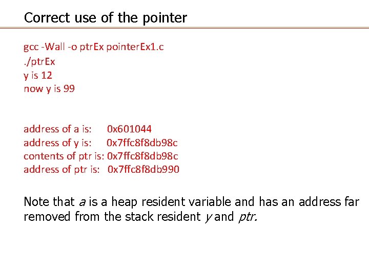 Correct use of the pointer gcc -Wall -o ptr. Ex pointer. Ex 1. c.