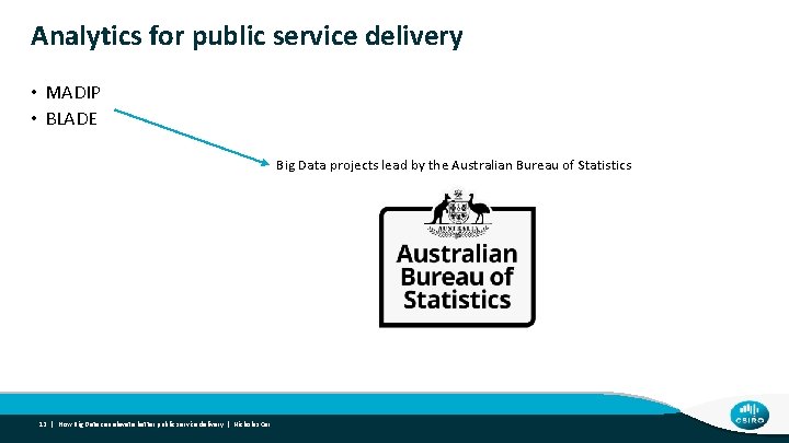 Analytics for public service delivery • MADIP • BLADE Big Data projects lead by