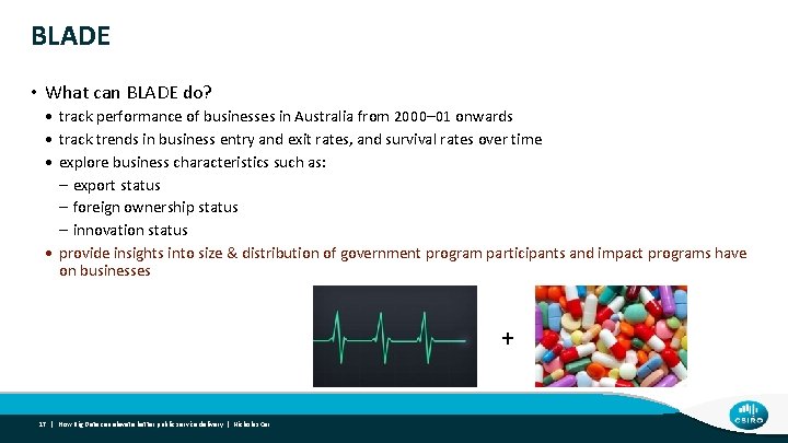 BLADE • What can BLADE do? • track performance of businesses in Australia from