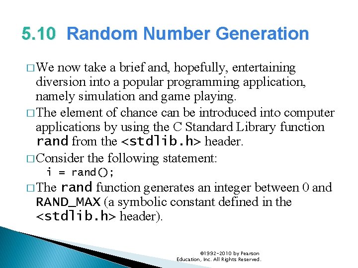 5. 10 Random Number Generation � We now take a brief and, hopefully, entertaining 5. 10 Random Number Generation � We now take a brief and, hopefully, entertaining