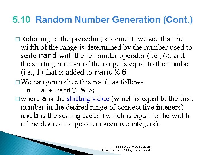 5. 10 Random Number Generation (Cont. ) � Referring to the preceding statement, we 5. 10 Random Number Generation (Cont. ) � Referring to the preceding statement, we