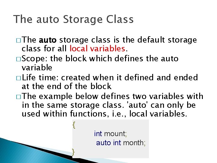 The auto Storage Class � The auto storage class is the default storage class The auto Storage Class � The auto storage class is the default storage class