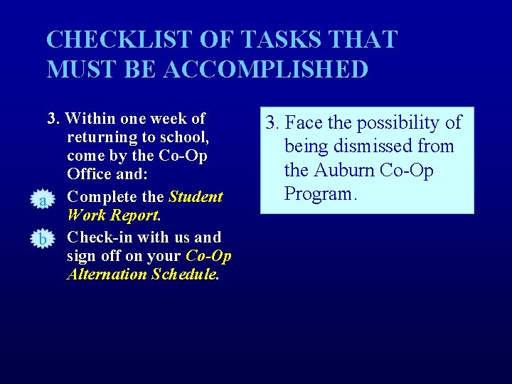 CHECKLIST OF TASKS THAT MUST BE ACCOMPLISHED 3. Within one week of returning to