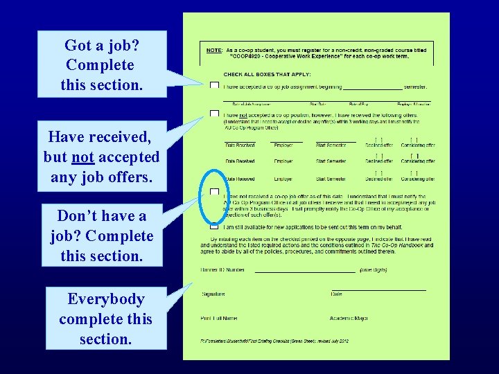 Got a job? Complete this section. Have received, but not accepted any job offers.