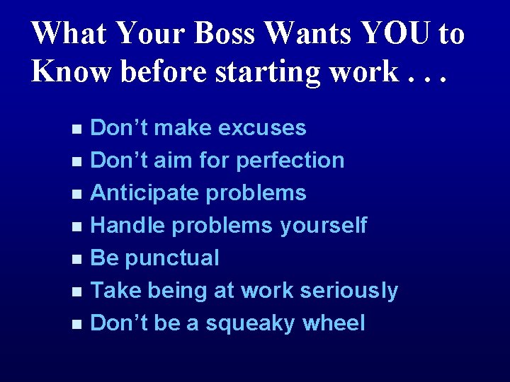 What Your Boss Wants YOU to Know before starting work. . . n n