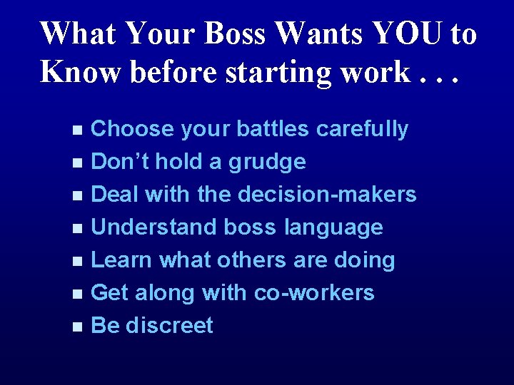 What Your Boss Wants YOU to Know before starting work. . . n n
