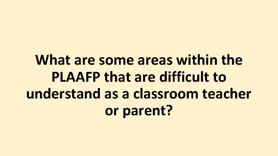 What are some areas within the PLAAFP that are difficult to understand as a