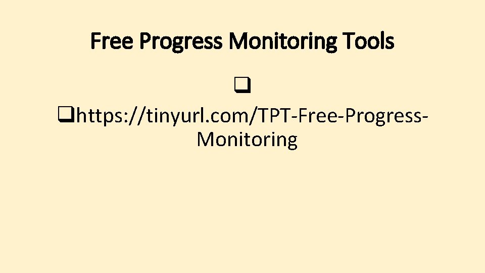 Free Progress Monitoring Tools q qhttps: //tinyurl. com/TPT-Free-Progress. Monitoring 