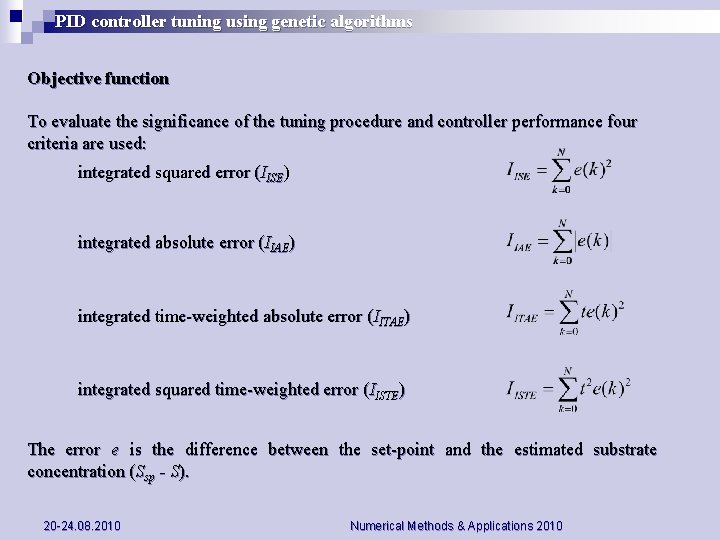 PID controller tuning using genetic algorithms Objective function To evaluate the significance of the