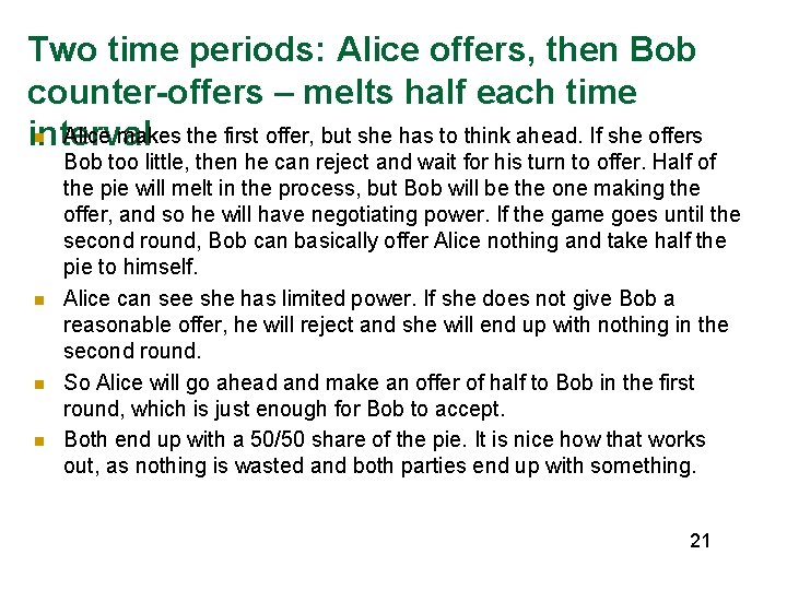 Two time periods: Alice offers, then Bob counter-offers – melts half each time n