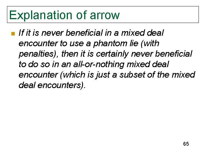 Explanation of arrow n If it is never beneficial in a mixed deal encounter