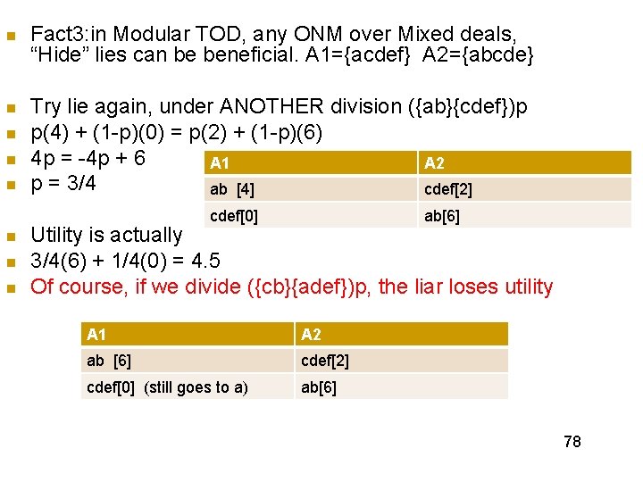 n Fact 3: in Modular TOD, any ONM over Mixed deals, “Hide” lies can