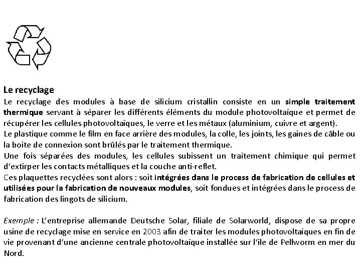 Le recyclage des modules à base de silicium cristallin consiste en un simple traitement