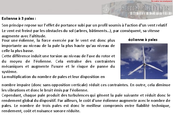 Eolienne à 3 pales : Son principe repose sur l’effet de portance subi par