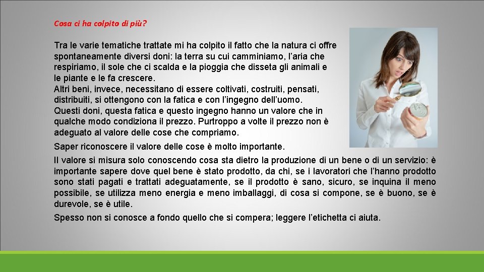 Cosa ci ha colpito di più? Tra le varie tematiche trattate mi ha colpito