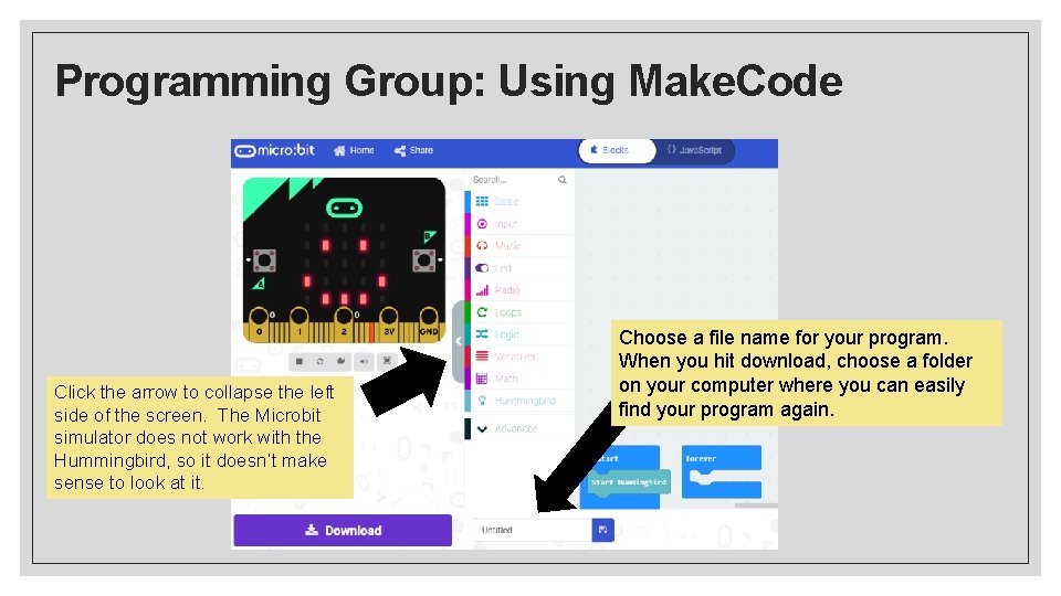 Programming Group: Using Make. Code Click the arrow to collapse the left side of