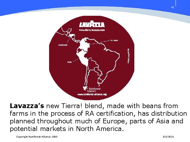 41 Lavazza’s new Tierra! blend, made with beans from farms in the process of