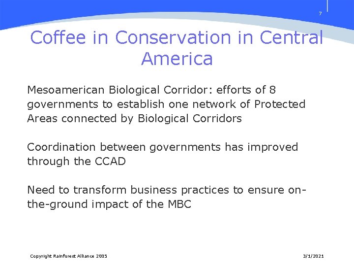 7 Coffee in Conservation in Central America Mesoamerican Biological Corridor: efforts of 8 governments