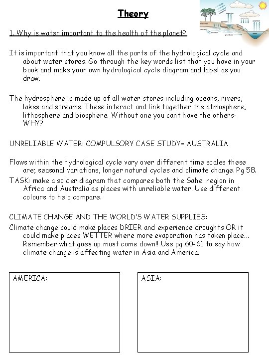 Theory 1. Why is water important to the health of the planet? It is