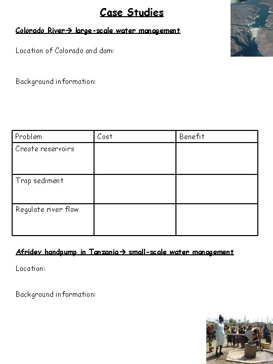 Case Studies Colorado River large-scale water management Location of Colorado and dam: Background information: